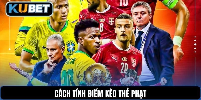 Cách tính điểm kèo thẻ phạt