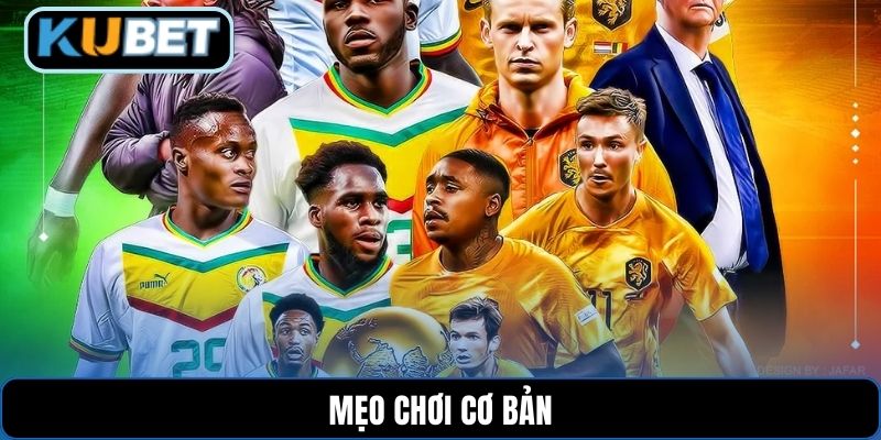 Mẹo chơi cơ bản