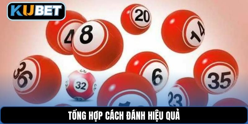 Tổng hợp cách đánh hiệu quả
