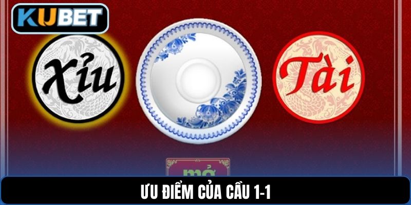 Ưu điểm của cầu 1-1